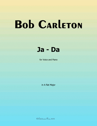 Ja-Da, by Bob Carleton, in A flat Major