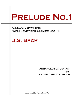 Book cover for Prelude No. 1 in C Major by J.S. Bach for Guitar (Arranged by Aaron Larget-Caplan)