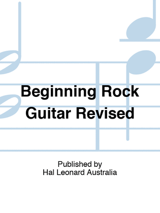 Beginning Rock Guitar Revised