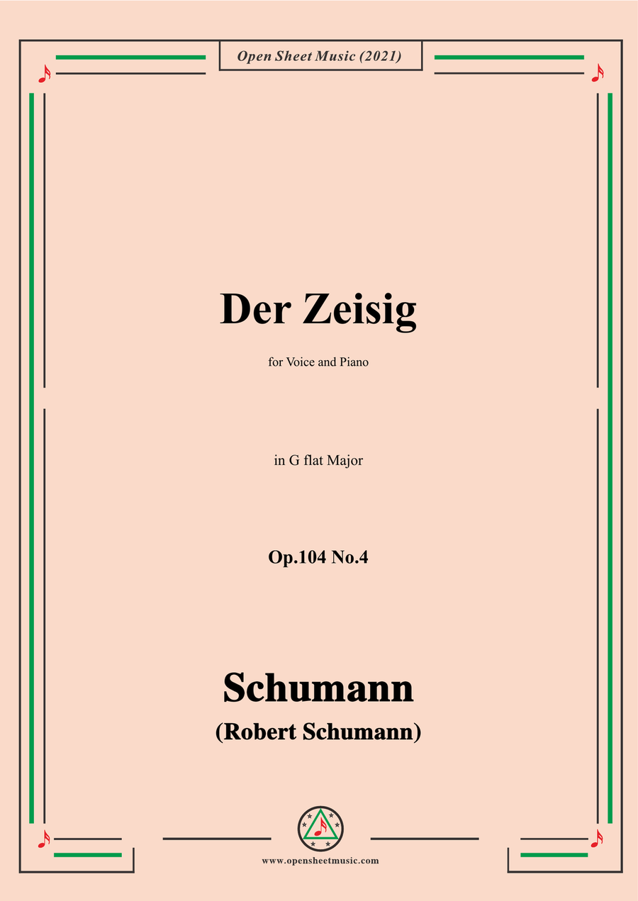 Schumann-Der Zeisig,Op.104 No.4,in G flat Major,for Voice and Piano