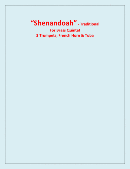 Shenandoah - For Brass Quintet (3 Trumpets in B Flat; Horn in F and Tuba) image number null