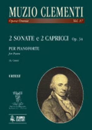 2 Sonatas and 2 Capricci Op. 34 for Piano