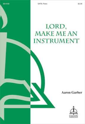 Book cover for Lord, Make Me an Instrument