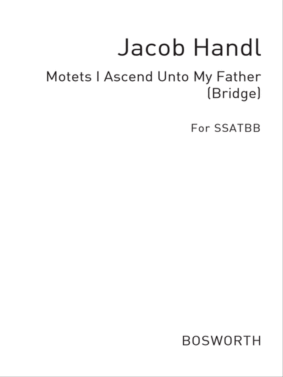 Motets I Ascend Unto My Father Bridge SSATBB scores gallery preview page 1