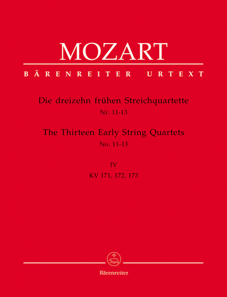 Wolfgang Amadeus Mozart: 13 Early String Quartets, Volume 4 - Nos. 11-13