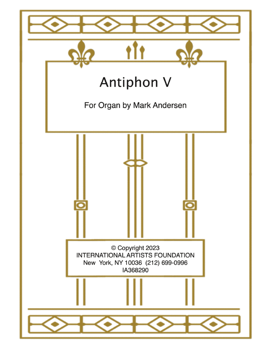 Antiphon V for organ by Mark Andersen