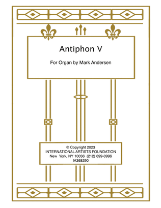Book cover for Antiphon V for organ by Mark Andersen