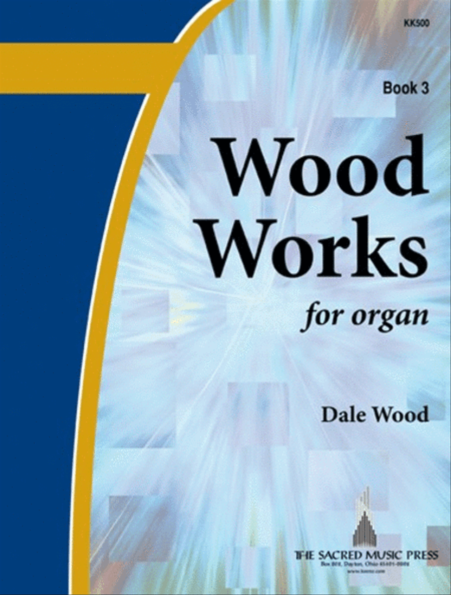 Wood Works for Organ, Book 3