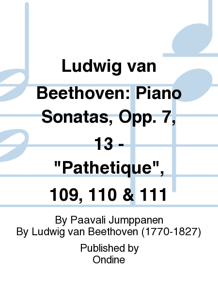 Ludwig van Beethoven: Piano Sonatas, Opp. 7, 13 - "Pathetique", 109, 110 & 111