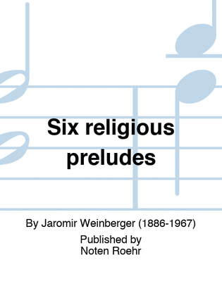 Six religious preludes