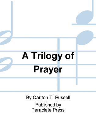 Book cover for A Trilogy of Prayer