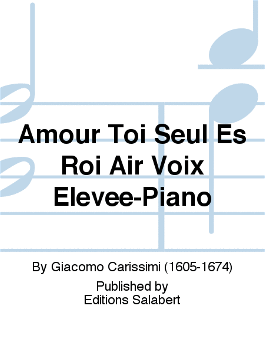 Amour Toi Seul Es Roi Air Voix Elevee-Piano Voice Solo scores gallery preview page 1
