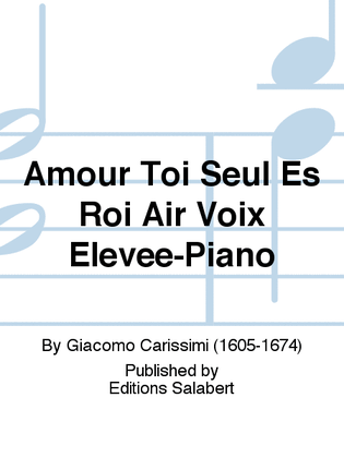 Amour Toi Seul Es Roi Air Voix Elevee-Piano