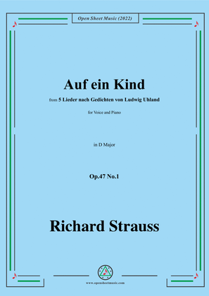 Richard Strauss-Auf ein Kind,in D Major,Op.47 No.1