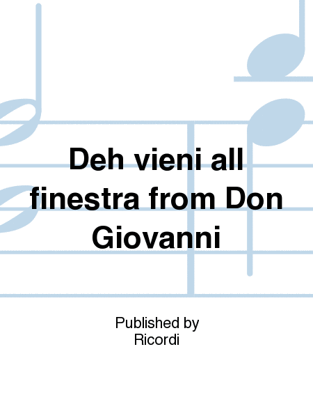 Deh vieni all finestra from Don Giovanni