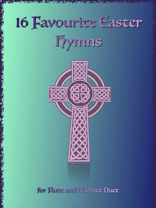 Book cover for 16 Favourite Easter Hymns for Flute and Clarinet Duet