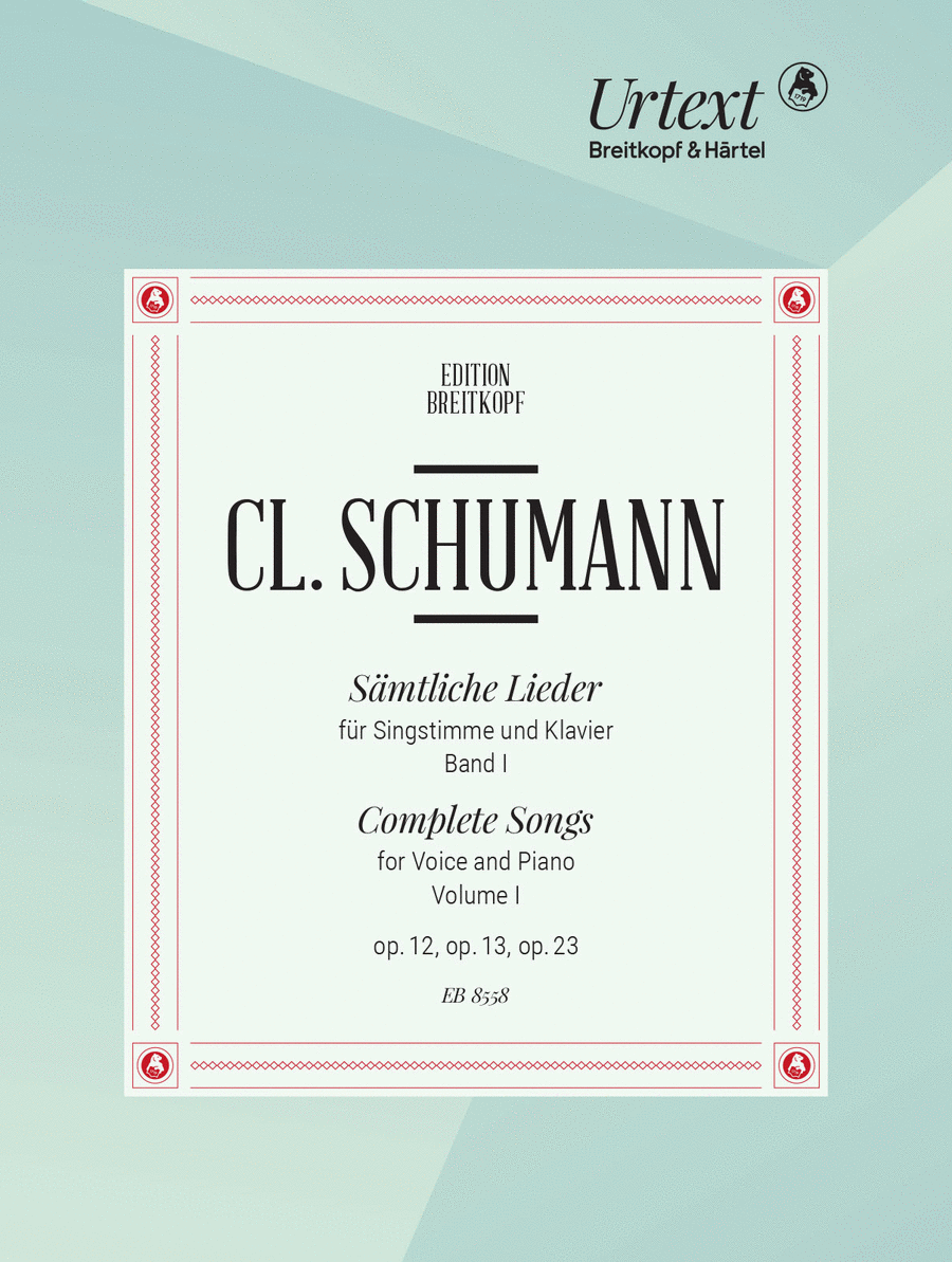 Clara Schumann : Samtliche Lieder, Band 1