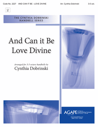 Book cover for And Can It Be with Love Divine