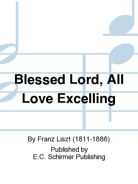 A Blessed Lord ll Love Excelling