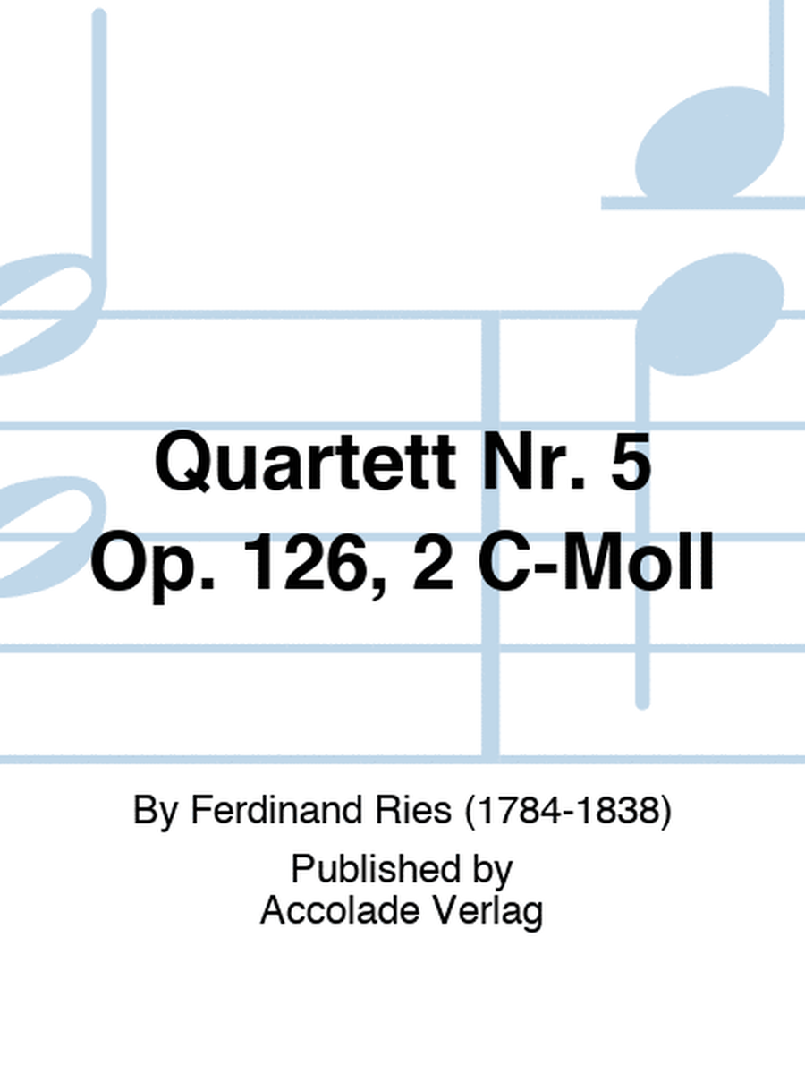 Quartett Nr. 5 Op. 126, 2 C-Moll