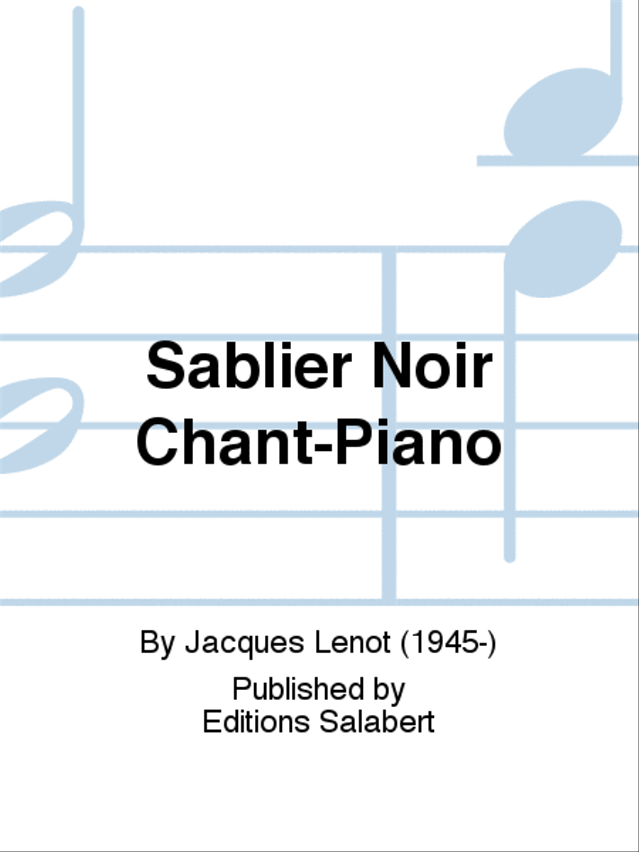 Sablier Noir Chant-Piano Voice Solo scores gallery preview page 1