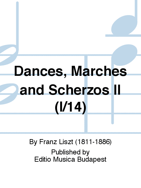 Dances, Marches and Scherzos II (I/14)