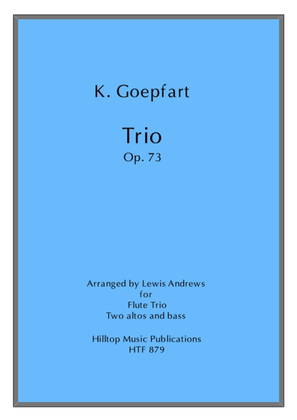 Book cover for Goepfart Trio OP. 73 arr. for two alto flutes and bass flute