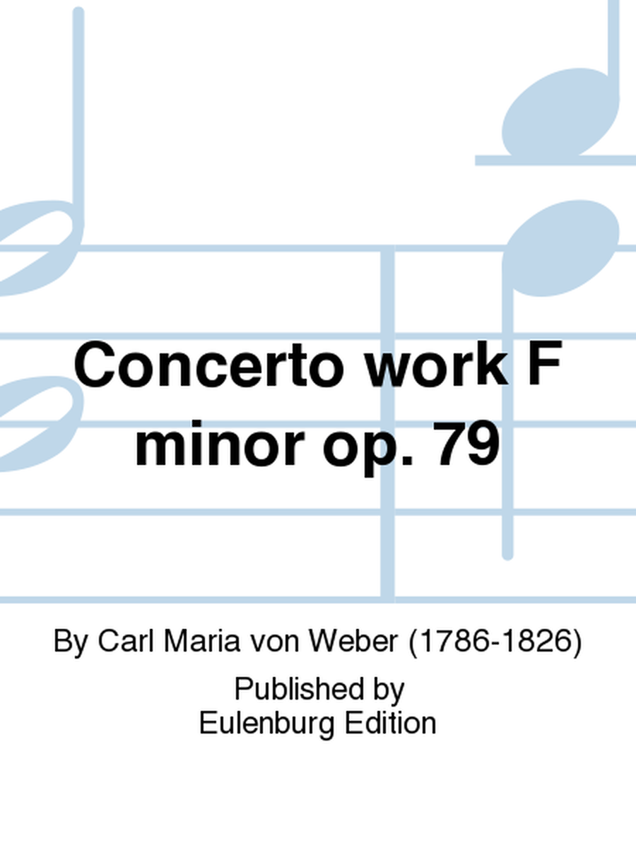 Concerto work F minor op. 79