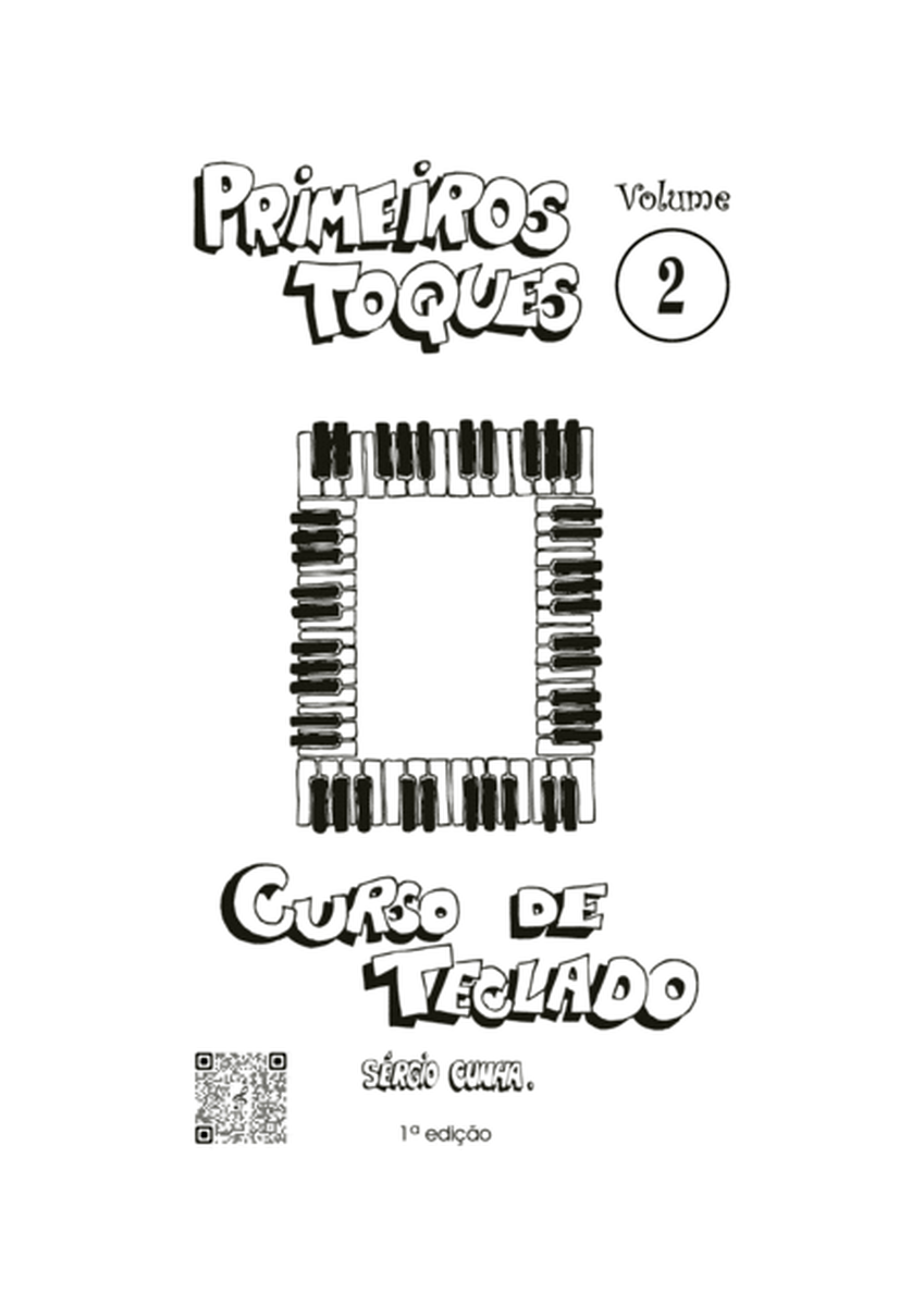 Método - Curso de Teclado Primeiros Toques - Volume 2 - Sérgio Cunha - ISBN: 978-65-00-93075-7