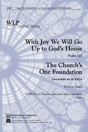 Book cover for With Joy We Will Go Up to God's House/The Church's One Foundation