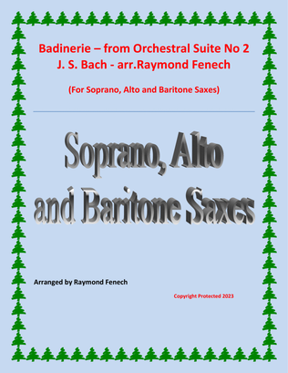 Badinerie - J.S.Bach - Soprano, Alto and Baritone Saxes