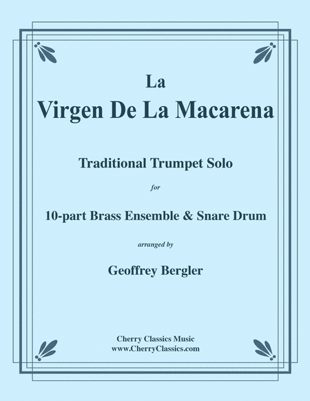La Virgen De La Macarena for Solo Trumpet, 10-part Brass Ensemble & Percussion