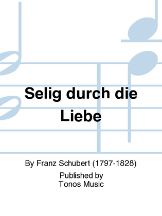 Book cover for Selig durch die Liebe