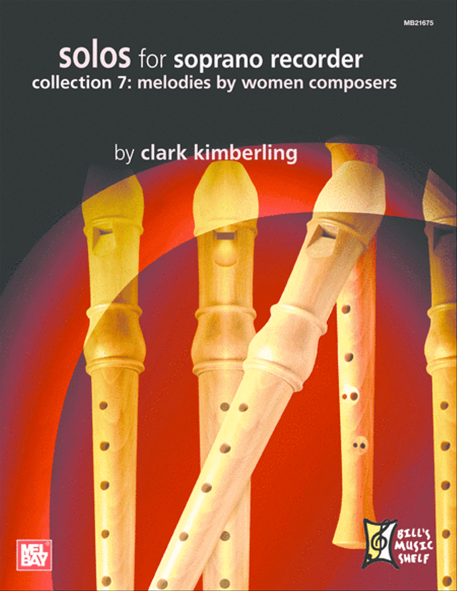 Solos for Soprano Recorder-Collection 7 Melodies by Women Composers