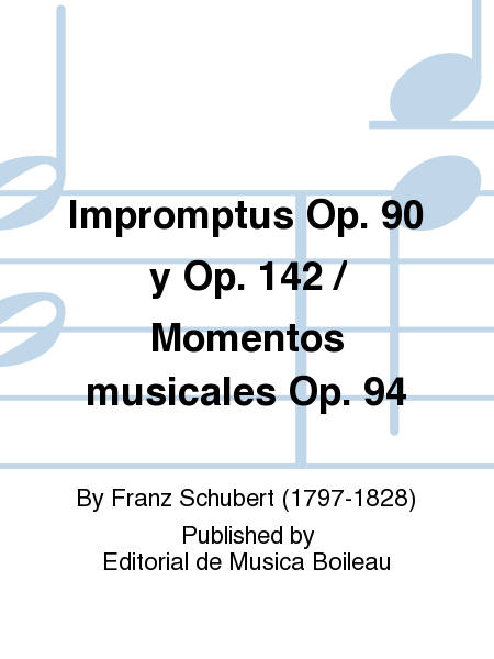 Impromptus Op. 90 y Op. 142 / Momentos musicales Op. 94