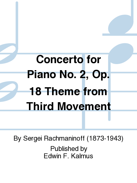 Concerto for Piano No. 2, Op. 18 Theme from Third Movement