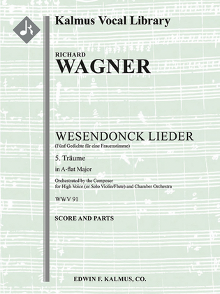 Wesendonck Lieder: No. 5, Traume [composer's transcription - A-flat] (Fuenf Gedichte fuer eine Frauenstimme)