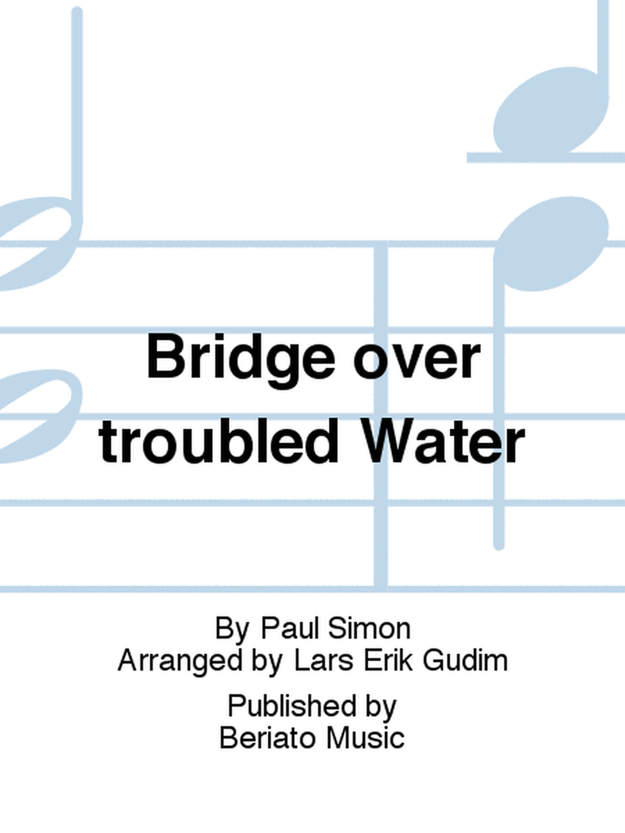 Bridge over troubled Water