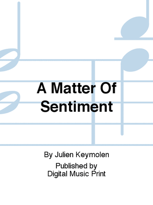 A Matter Of Sentiment
