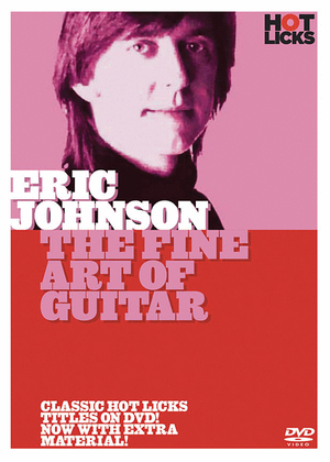 Eric Johnson – The Fine Art of Guitar