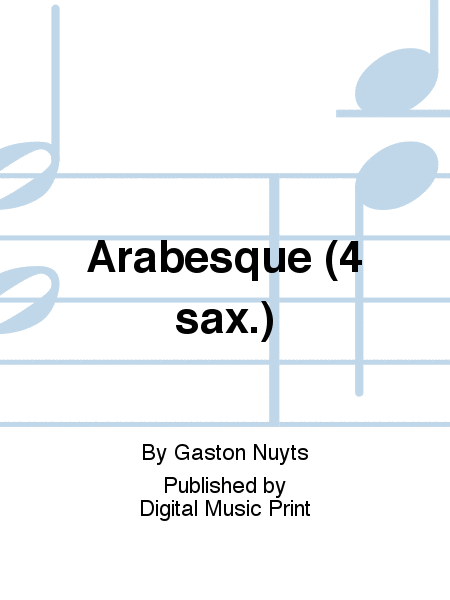 Arabesque (4 sax.)