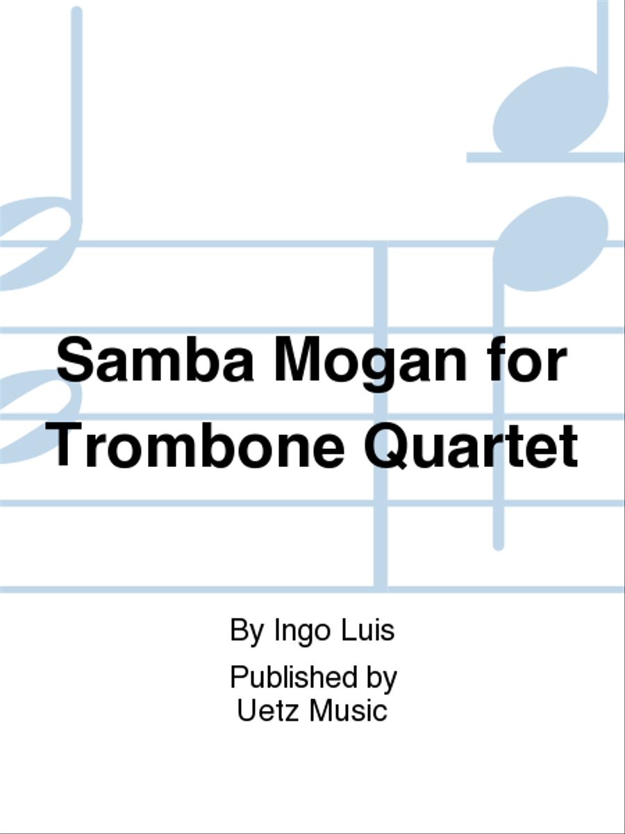 Samba Mogan for Trombone Quartet