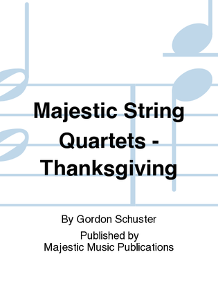 Maj. String Quartets-Thanksgiving