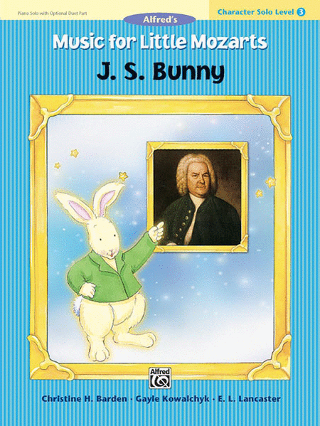 Music for Little Mozarts Character Solo: J. S. Bunny, Level 3