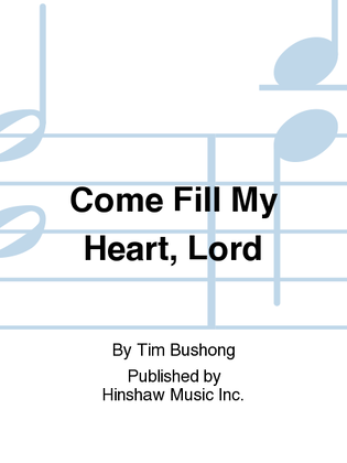 Book cover for Come Fill My Heart, Lord