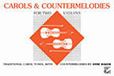 Carols & Countermelodies for Two Violins