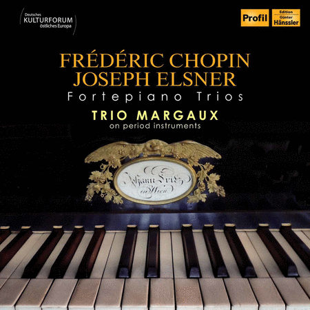 Frederic Chopin & Joseph Elsner: Fortepiano Trios