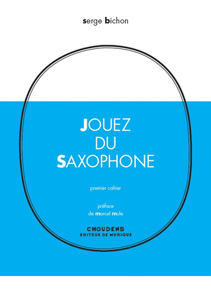 Jouez Du Saxophone - Volume 1
