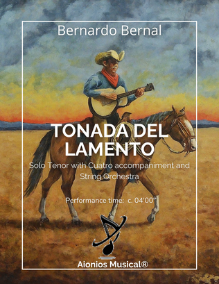 Tonada del Lamento - Solo Tenor with Cuatro accompaniment and String Orchestra (Score and parts)