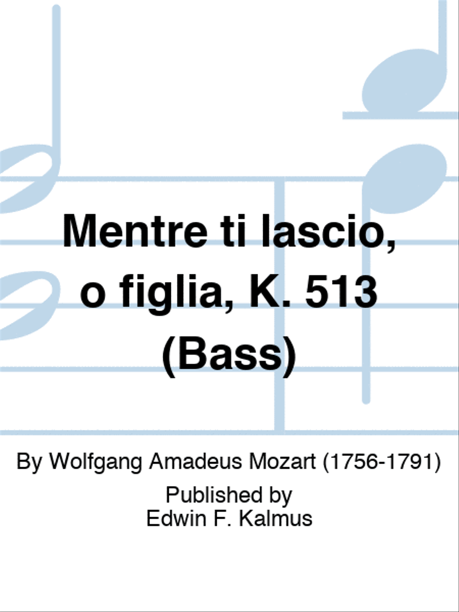 Mentre ti lascio, o figlia, K. 513 (Bass) Set of Parts scores gallery preview page 1